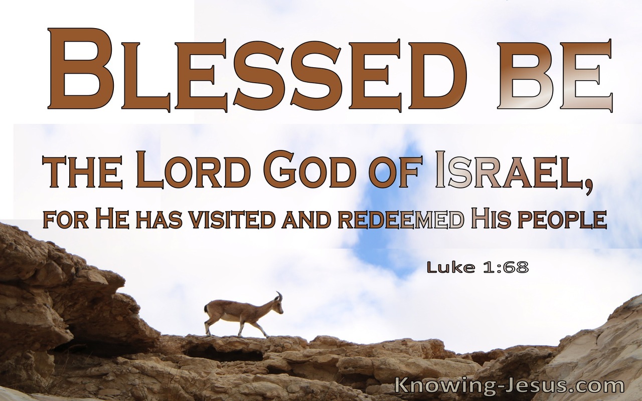 Luke 1:68 Blessed be the Lord God of Israel (brown)